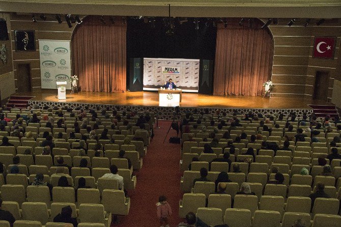 Meram’da "Hak Söz Dinlemek İçin Hz. Mevlana" konferansı gerçekleştirildi