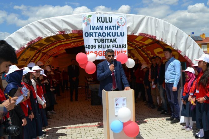 Kulu İmam Hatip Ortaokulunda 4006 TÜBİTAK Bilim Fuarı açıldı