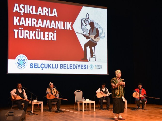 Selçuklu’da kahramanlık türküleri yükseldi