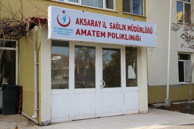 Aksaray’da AMATEM Polikliniği açıldı