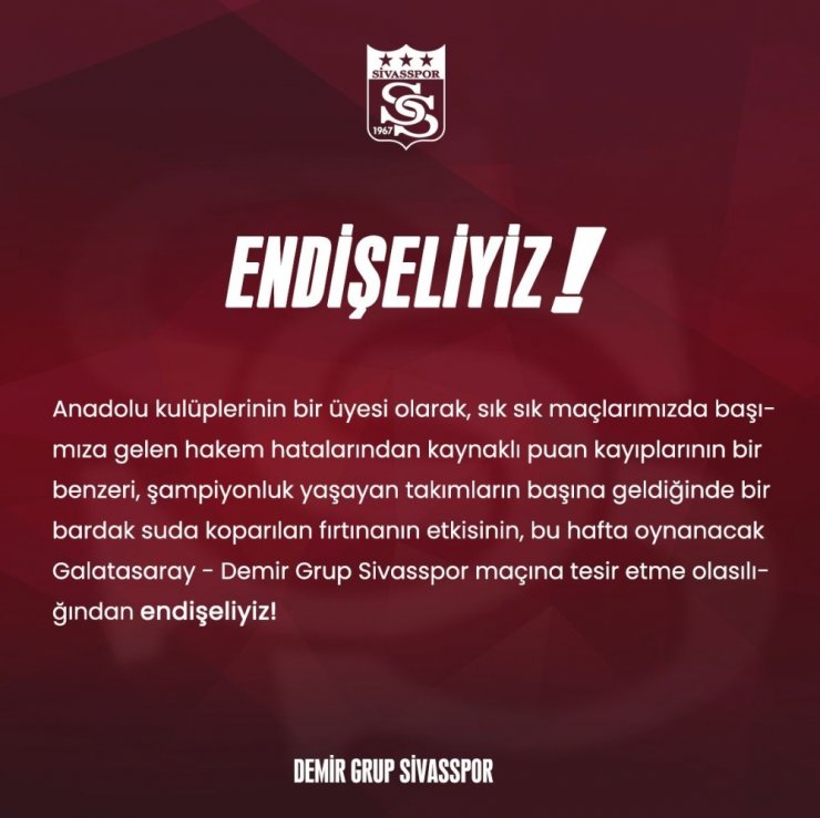 Sivasspor’dan Galatasaray maçı öncesi “Endişeliyiz!” açıklaması