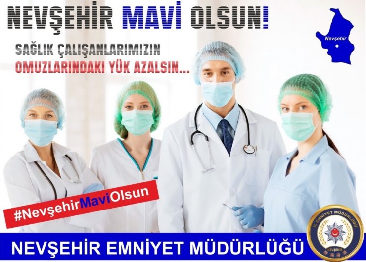 Nevşehir Emniyet Müdürlüğü’nden “Mavi” çağrısı