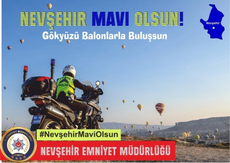 Nevşehir Emniyet Müdürlüğü’nden “Mavi” çağrısı