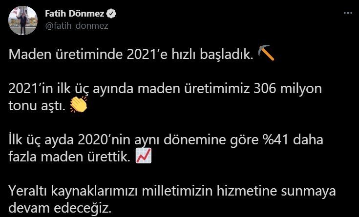 Bakan Dönmez: “2021’in ilk çeyreğinde maden üretimi yüzde 41 artışla 306 milyon tonu aştı”